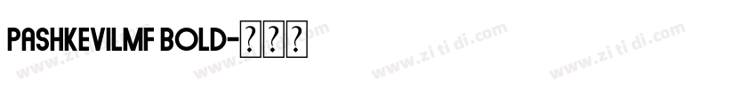 PashkevilMF Bold字体转换